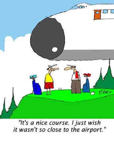 golflife's tweet photo. What is it about golf courses being so close to airports? #golf #golflife #golffunny #golfcartoon https://t.co/rsb7shWV4y