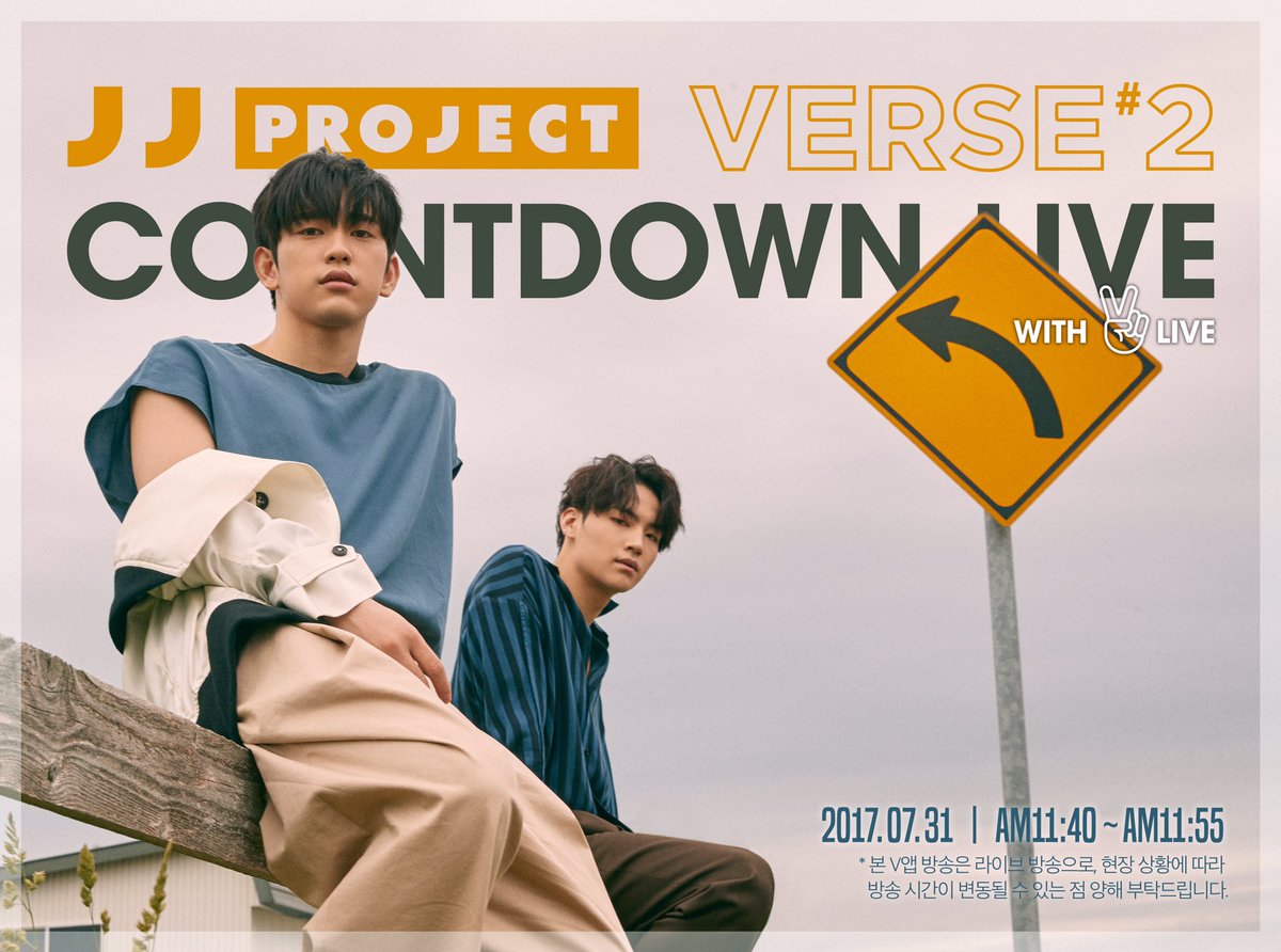 [V LIVE]
JJ Project <Verse 2> Countdown Live
2017. 07. 31 AM 11:40

vlive.tv/video/37201

#JJProject
#Verse2 #내일오늘