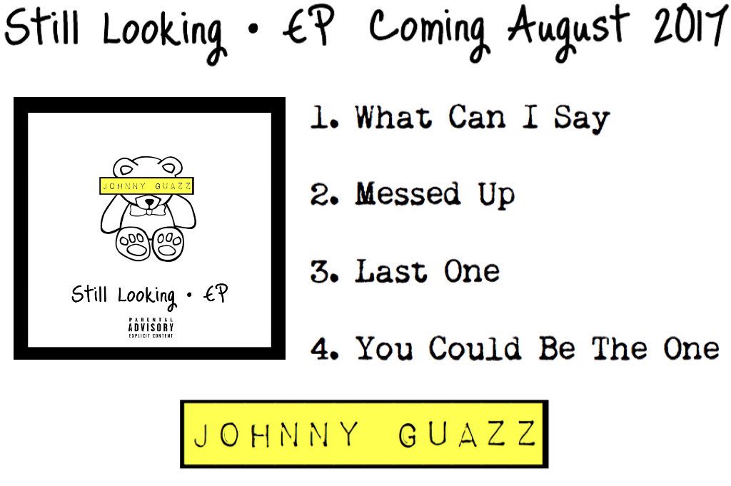 johnnyguazz's tweet image. My EP #StillLooking will be available everywhere August 2017. Official date released soon!!
