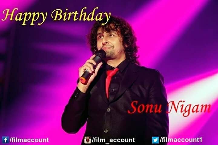 Happy Birthday Sonu Nigam  