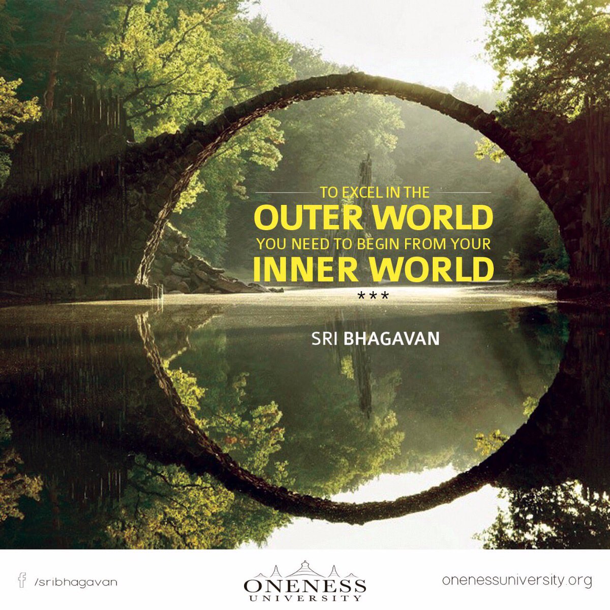 onenessu's tweet photo. To excel in the outer world you need to begin from your inner world. Sri Bhagavan. #quoteoftheday #oneness #spiritual #excel #sribhagavan https://t.co/wveVw90lMo