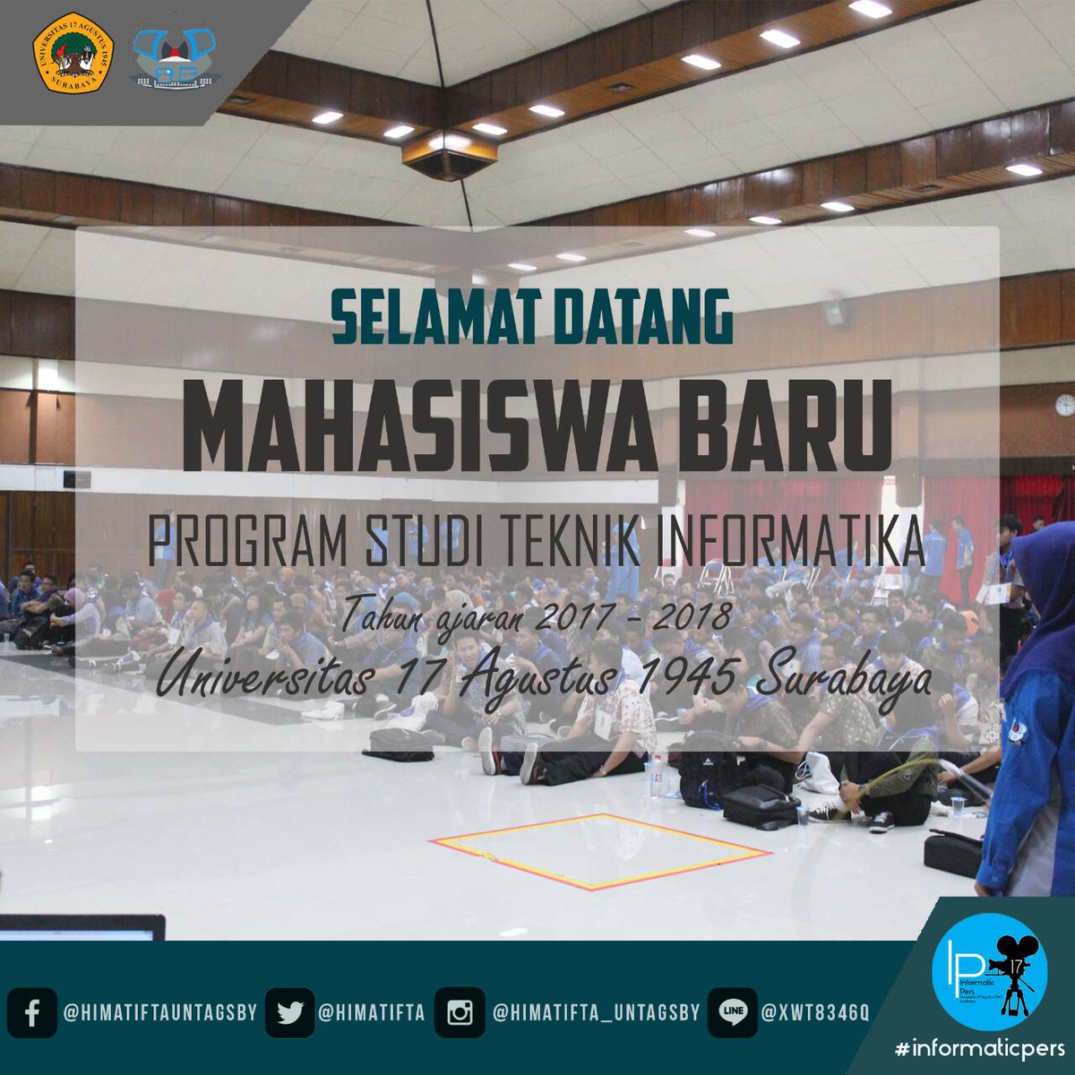 Selamat Datang Mahasiswa Baru Program Studi Informatika Fakultas Teknik Untag Surabaya Tahun Ajaran 2017-2018.

#INFORMATIKA #ENTER