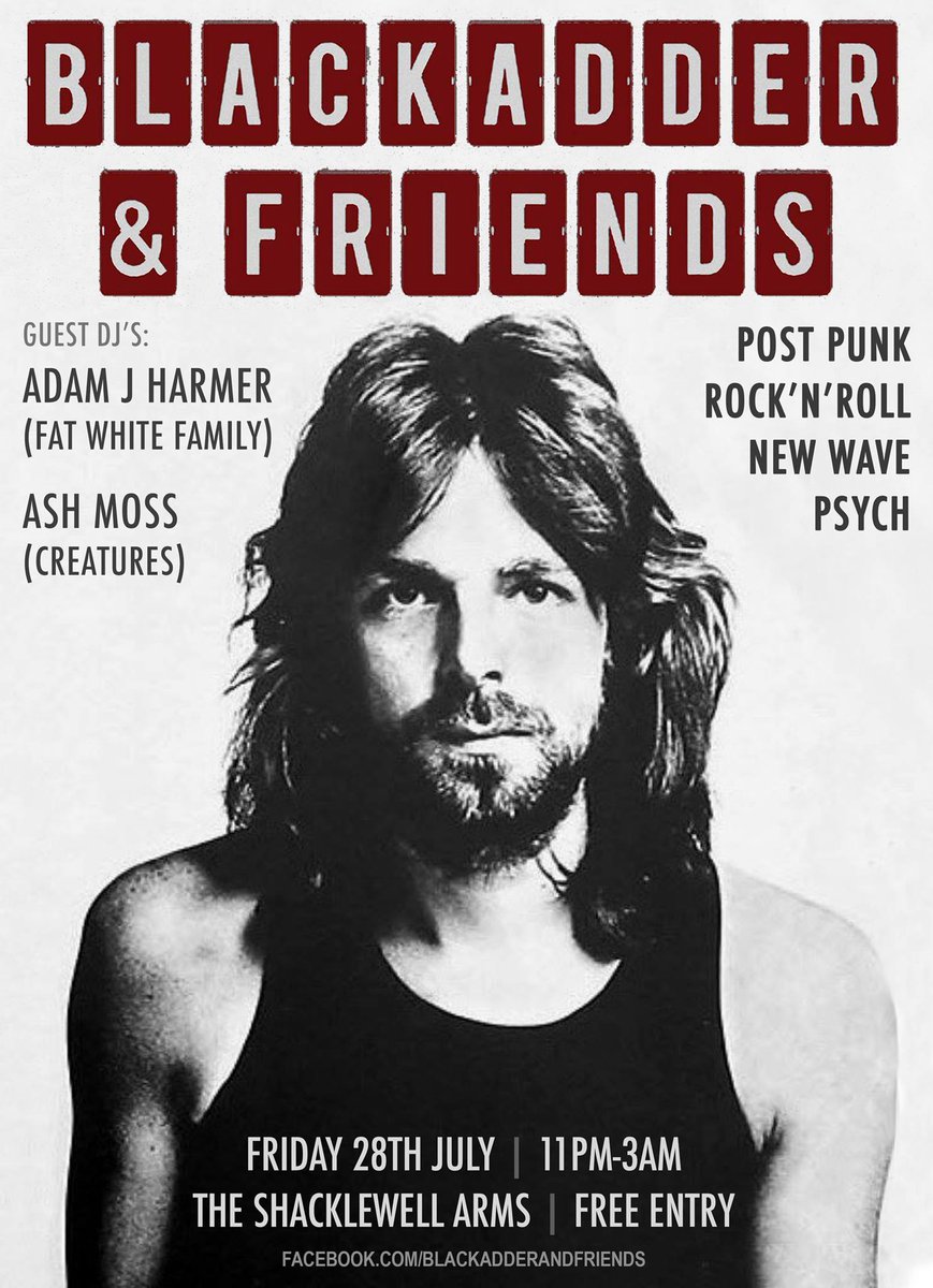 BlackadderandF's tweet photo. The next B&amp;F at @ShacklewellArms is in 10 days. Guest DJ: Adam J Harmer of @FatWhiteFamily. Free Entry. 11pm-3am. https://t.co/KcoqF0W3Rg https://t.co/deTQN4kXz8