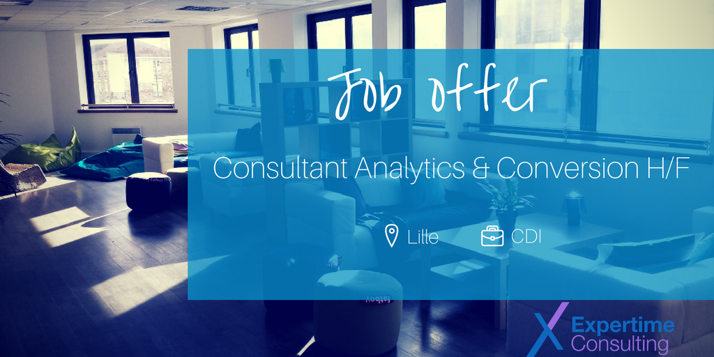 ExpertimeRH's tweet photo. [OFFRE D'EMPLOI] Consultant Analytics &amp; Conversion H/F #Lille #CDI Pour postuler RDV sur https://t.co/enfUSLIESS https://t.co/zOvvB5n0Wu