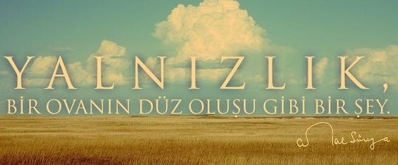 c_sureya's tweet photo. Yalnızlık bir ovanın düz oluşu gibi bir şey.

Cemal Süreya https://t.co/PSPCW7cbbd