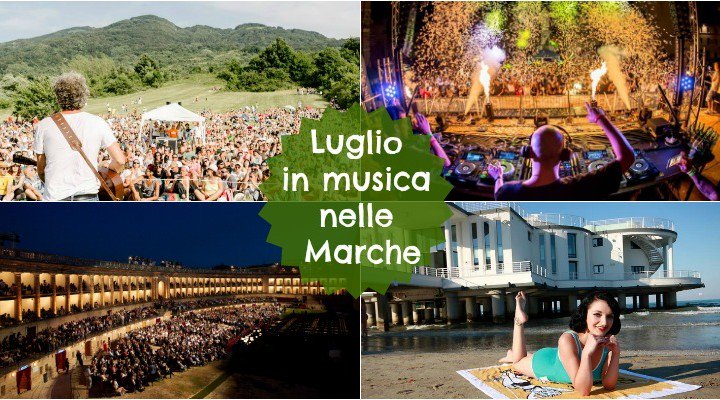 MarcheTourism's tweet photo. Luglio in musica nelle Marche. Tutti gli eventi sul blog #destinazionemarche https://t.co/0iViThVU2F https://t.co/VM5zfMpDIR