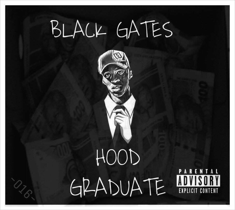 BlackGates_ZA's tweet photo. Artwork for my new EP titled #HoodGraduate https://t.co/e2mQ6HNU6z
