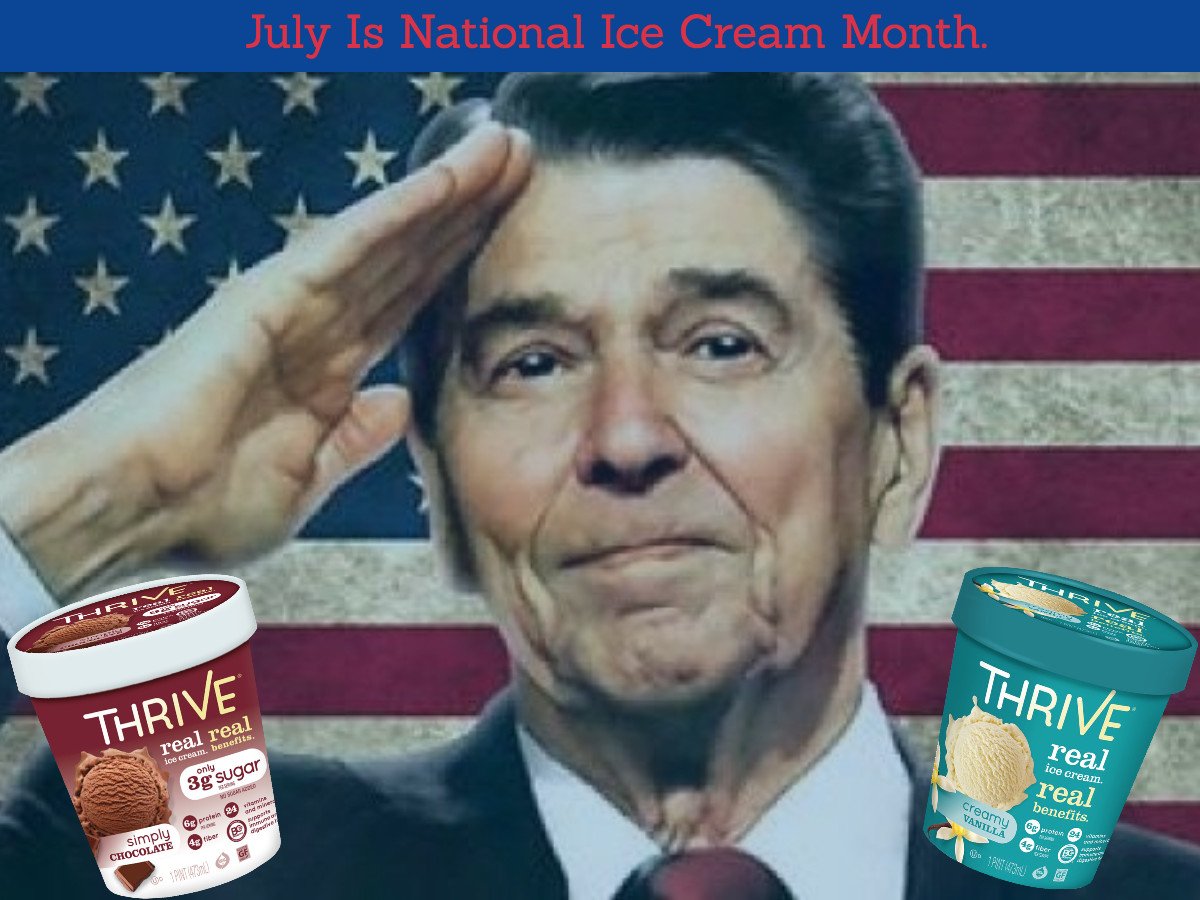 ThriveIceCream's tweet photo. Did you know former President Ronald Reagan established July as National Ice Cream Month? 
#ThriveIceCream #NationalIceCreamMonth https://t.co/XVSZJWki7Y