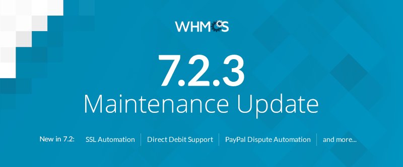 whmcs's tweet photo. WHMCS 7.2.3 is out now. Upgrade today for all the latest updates, bug fixes and usability improvements #WHMCS72 #SSL https://t.co/d2BwXAUVH4 https://t.co/0GBBzn0HXJ