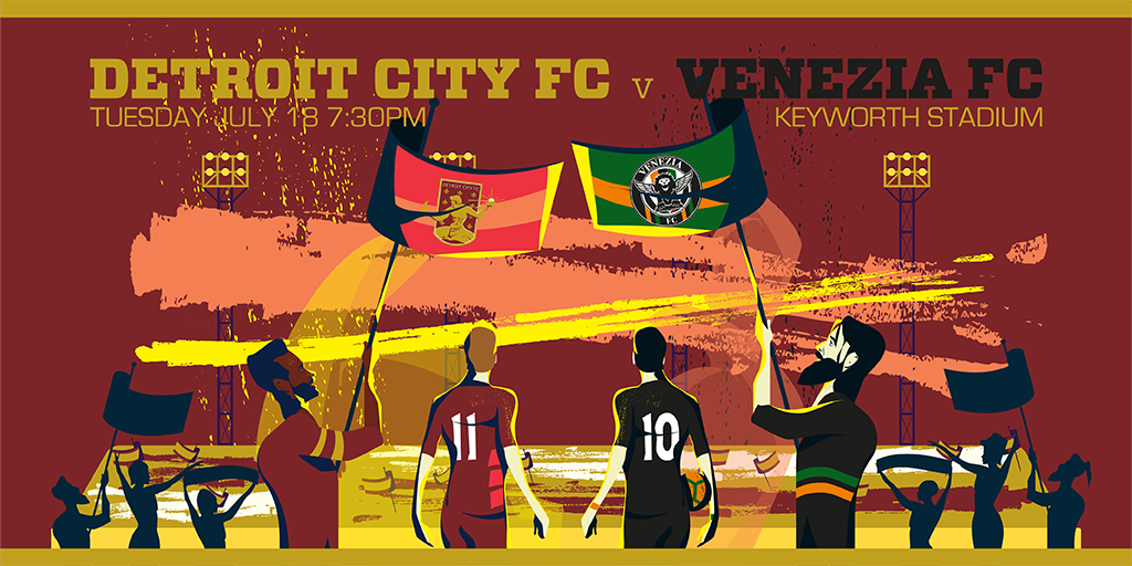 Detroit City Fc On Twitter It S Matchday Our International Friendly Vs Veneziafc It Kicks Off At Keyworth Stadium At 7 30 Pm Et Dctid