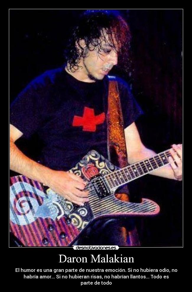 Happy Birthday My dear Daron Malakian!   