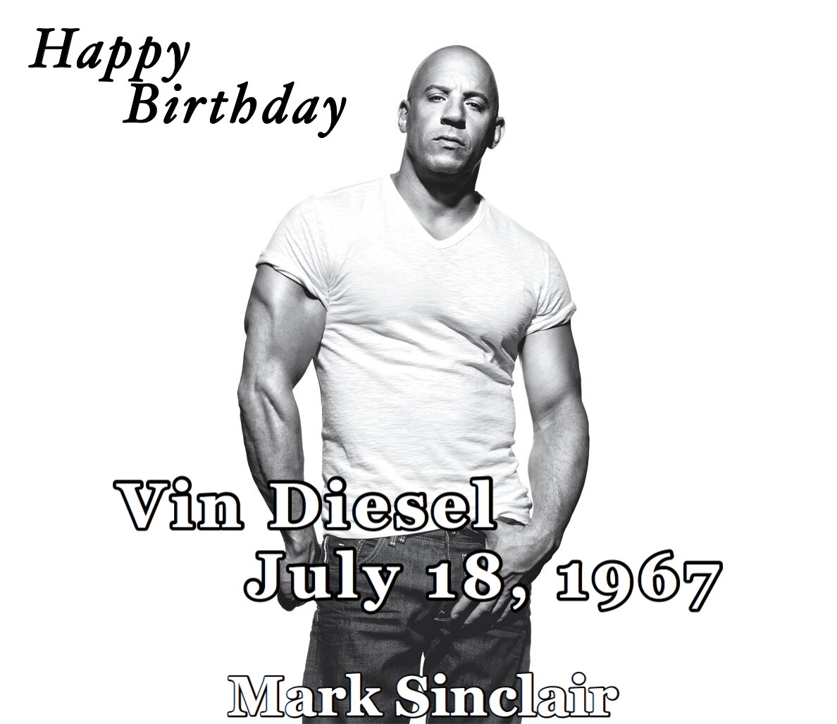 Happy Birthday Vin Diesel, is an American actor, producer, director and screenwriter. 