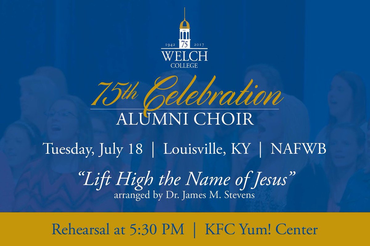 WelchCollege's tweet photo. Tonight we will be celebrating 75 years of God's faithfulness to our college. Join us at 5:30 PM to sing in the alumni choir. #NAFWB https://t.co/jBy4AYE2Lx