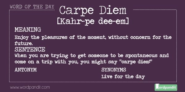 Diem means carpe Urban Dictionary: