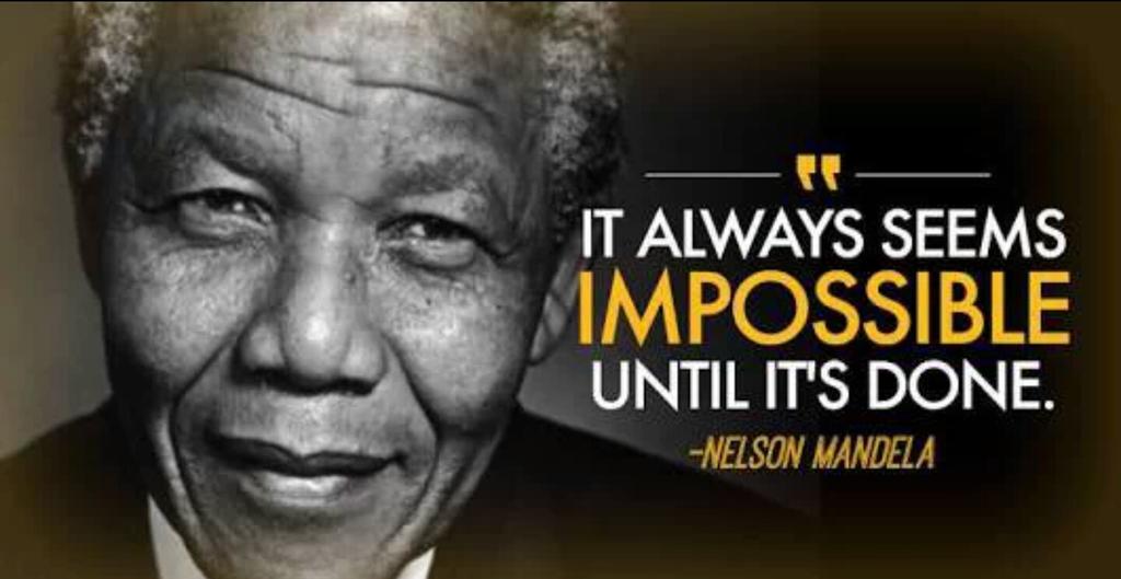 Celebs4Change_'s tweet photo. "It always seems Impossible until it's done." -Nelson Mandela #MandelaDay https://t.co/aCSnc9lgJe