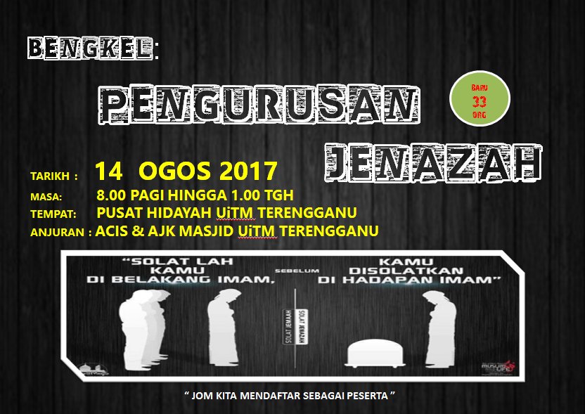 uitm_terengganu's tweet photo. Bengkel : Pengurusan Jenazah
Tarikh : 14 Ogos 2017
Masa : 8.00 pagi Hingga 1.00 Tengahari
Tempat : Pusat Hidayah UiTM Terengganu https://t.co/7P5fKk3YKl