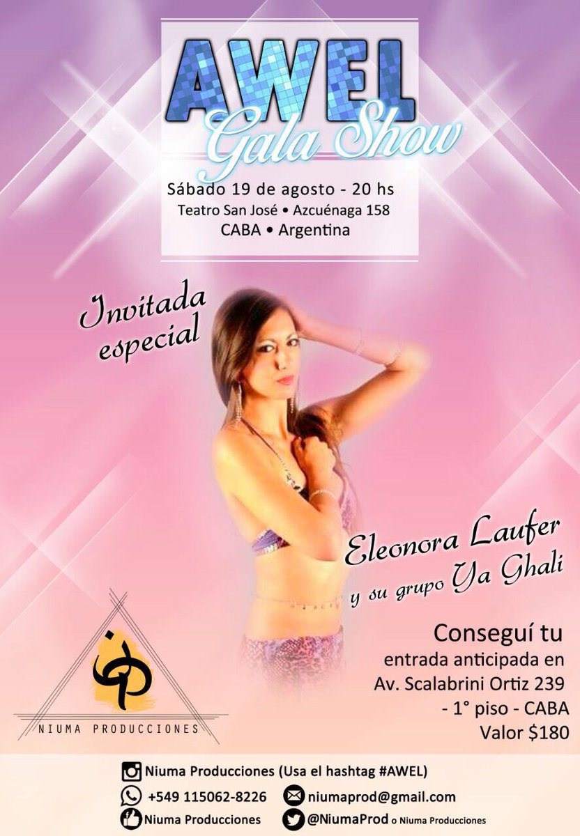 NiumaProd's tweet photo. Gala Show AWEL 👉 Sabado 19/8, 20 hs
Teatro San José!!!
ENTRADAS A LA VENTA en la Academia de Danzas Arabes Maiada
¡¡Artistas Invitados...!! https://t.co/PTEEtwSxnl