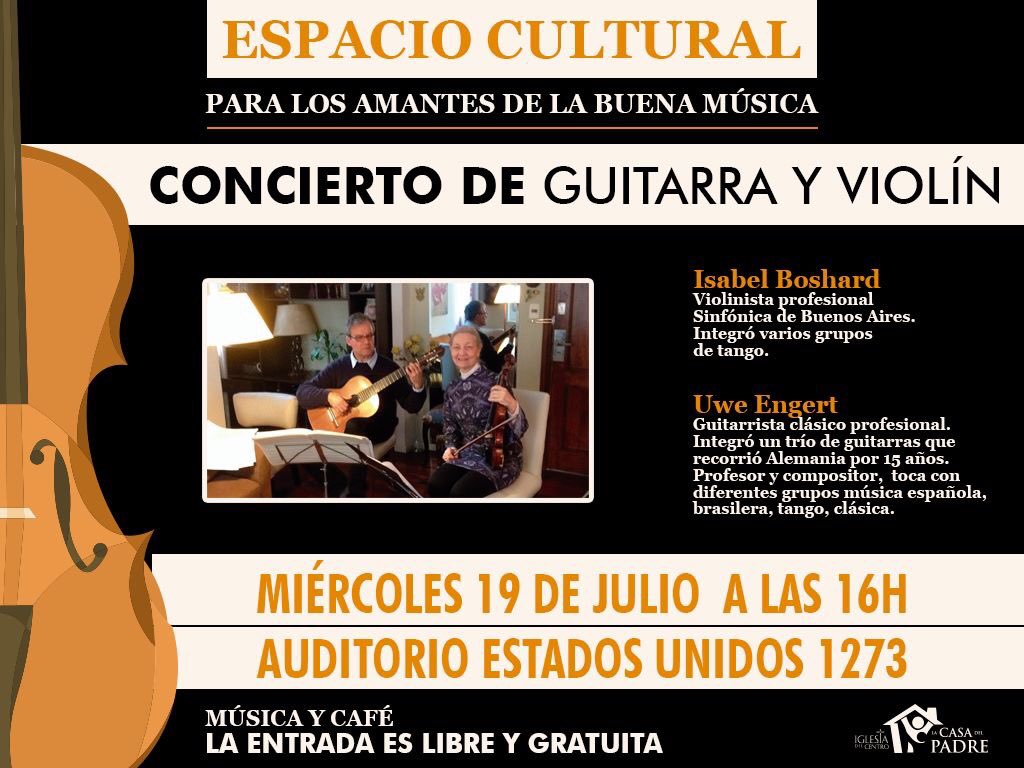 Un concierto de Guitarra y Violín con unos invitados de lujo! Te esperamos!

Miércoles 19 | 16 hs | Estados Unidos 1273