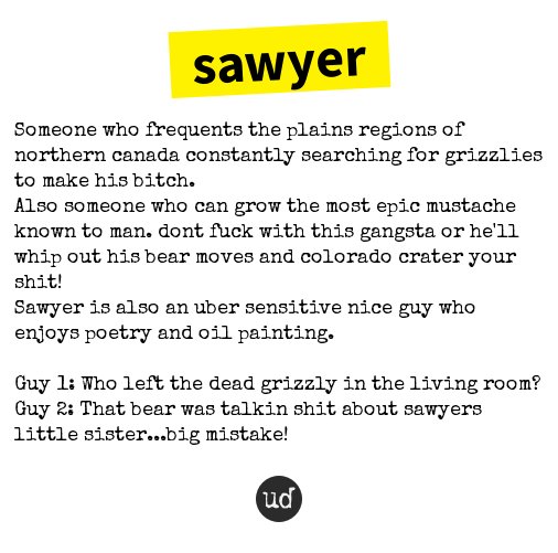 Urban Dictionary V Twitter Sawyersaucee Sawyer Someone Who Frequents The Plains Regions Of Northern Can Https T Co 3sbwfibxfr Https T Co Sivuxvr4xd Twitter