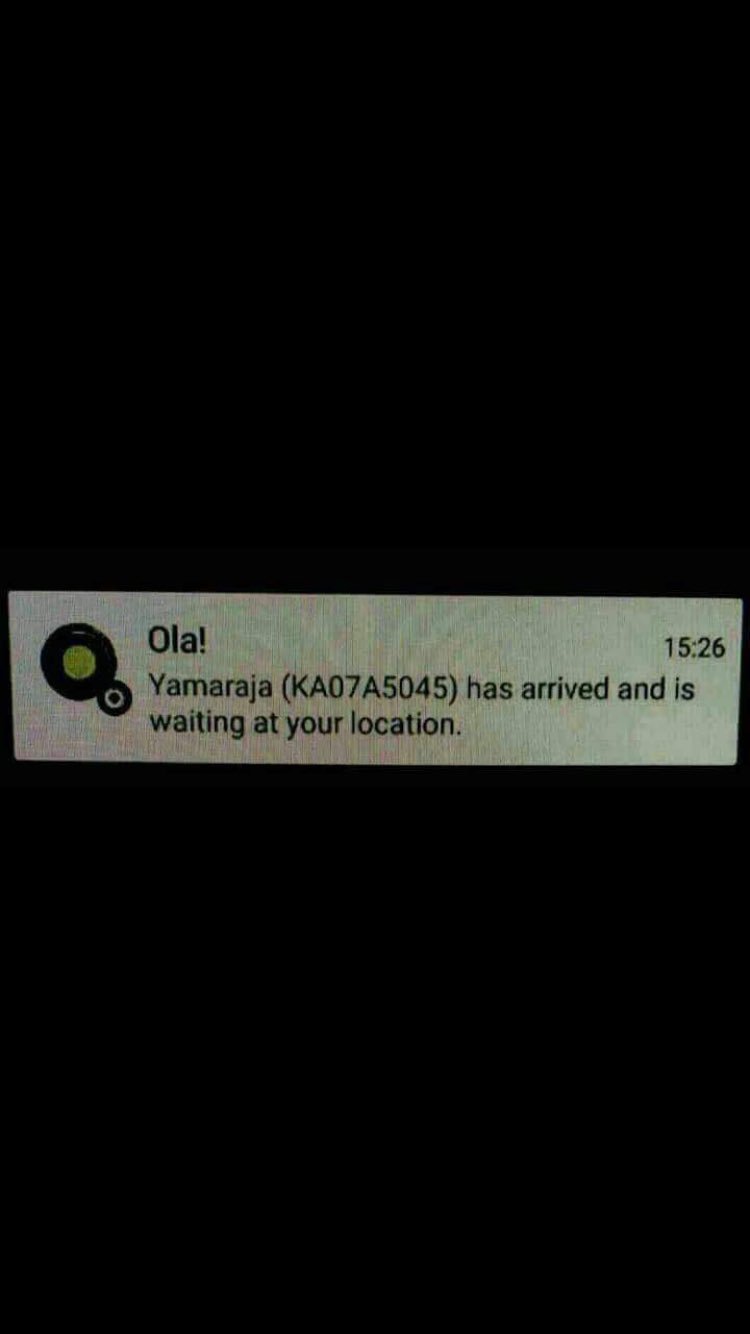 Safir on X: "Beware if you book #ola cab and the driver name is this. ????????# yamraj #humour https://t.co/dRYCSOo0su" / X