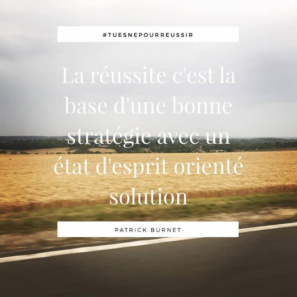 Burnetpatrick's tweet photo. ✅ La #réussite c'est la base d'une bonne stratégie avec un état d'esprit orienté #solution ! #patrickburnet #coach #TNPR #tuesnepourreussir https://t.co/4OAFs0ZFav