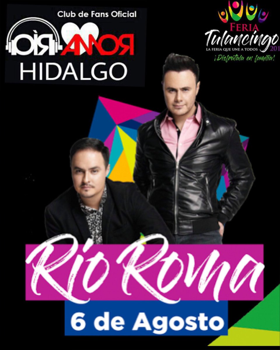 OirAmorHidalgo's tweet photo. Mañana 06 de agosto no te pierdas a @RioRomamx y su vivámoslo tour en la #FeriaDeTulancingo https://t.co/KPIwqJnft1