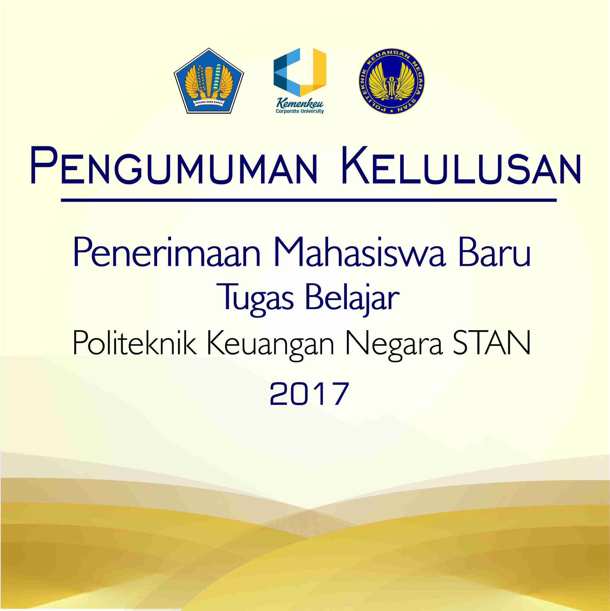 PKN STAN on Twitter "Pengumuman Kelulusan PMB Tugas Belajar PKN STAN Tahun 2017 "