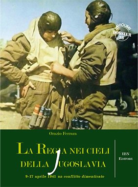 IBN_Editore's tweet photo. La Regia nei cieli della #Jugoslavia. 6-17 aprile. Il #conflitto dimenticato https://t.co/pgcDKK3uIw