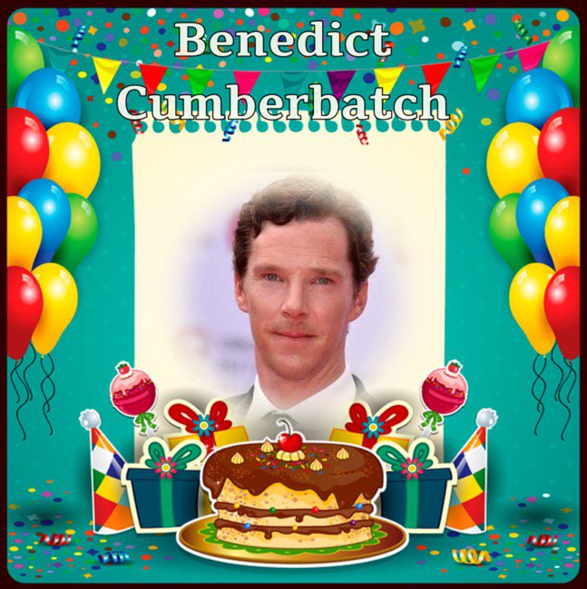 Happy Birthday Benedict Cumberbatch, Jake Nicholson, Helen Skeleton, Stuart Parnaby, Didz Hammond & Michelle Heaton 