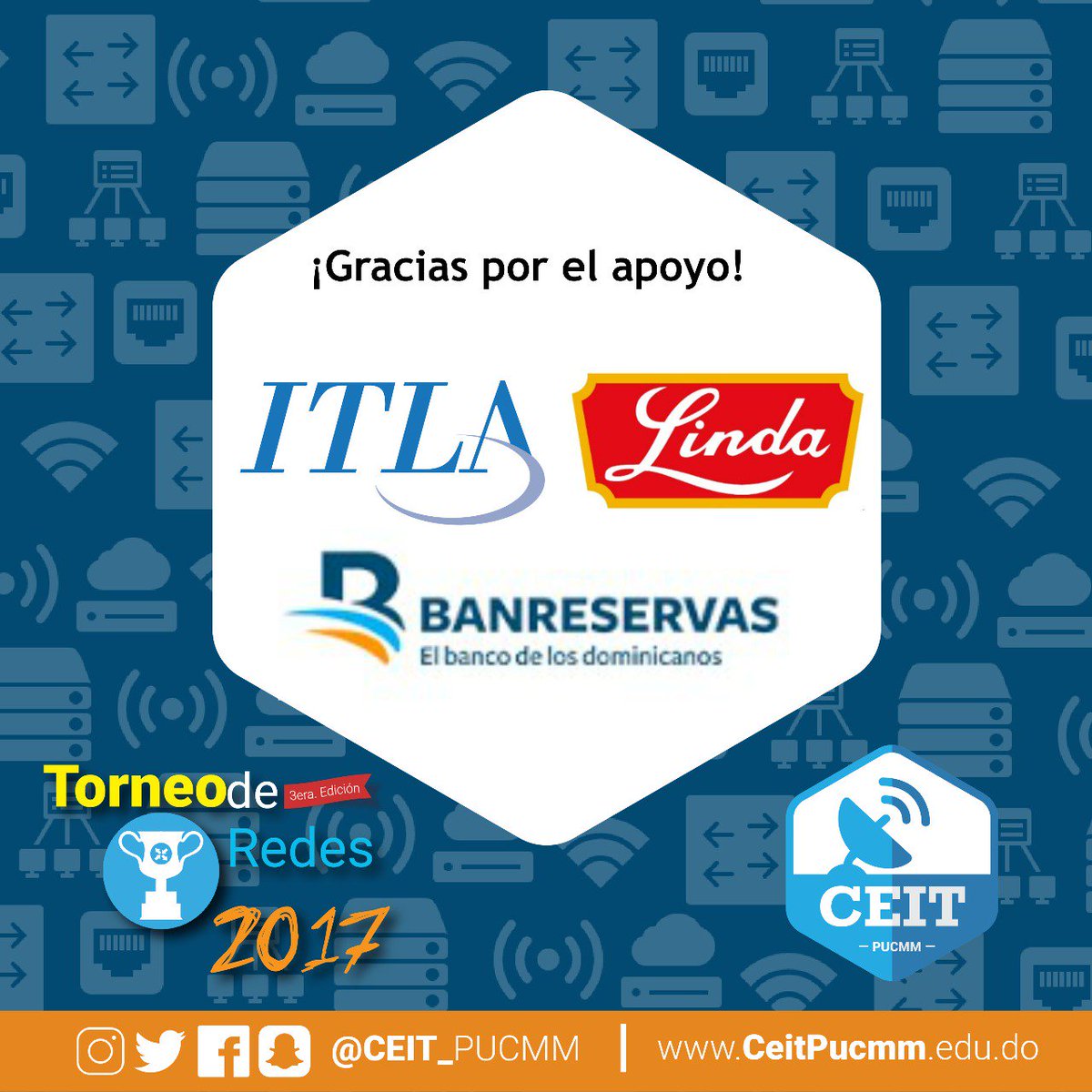 CEIT_PUCMM's tweet photo. Agradecemos a @banreservasrd, @itla y al Grupo Linda por su apoyo en el Torneo de Redes 2017. 💥🏆📡 #CeitPUCMM #TorneoRedes #ITT https://t.co/CbneKHFadt