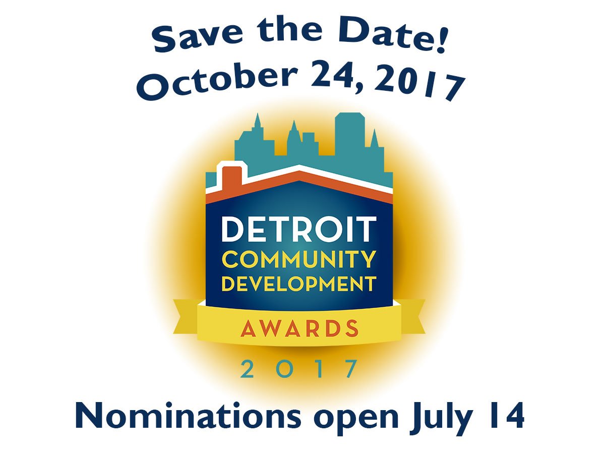 Nominations for the 2017 Detroit Community Development Awards are now open! To nominate someone please go here! detroitlisc.submittable.com/submit