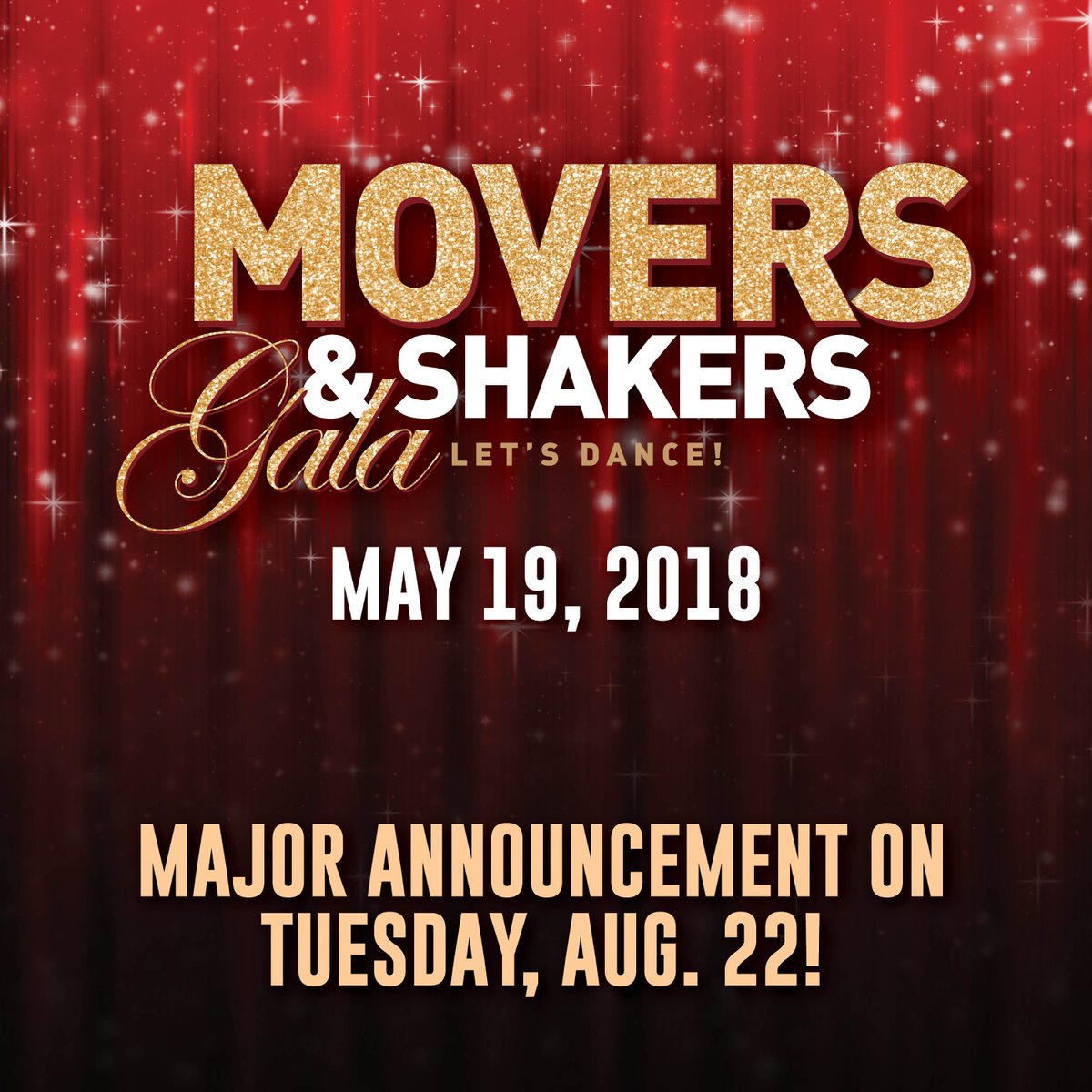 ShakersGala's tweet photo. Save the date! The 11th annual Movers &amp; Shakers Gala will be held on May 19, 2018! Major announcement to come on Tuesday, August 22! https://t.co/jPrbfg3TiU