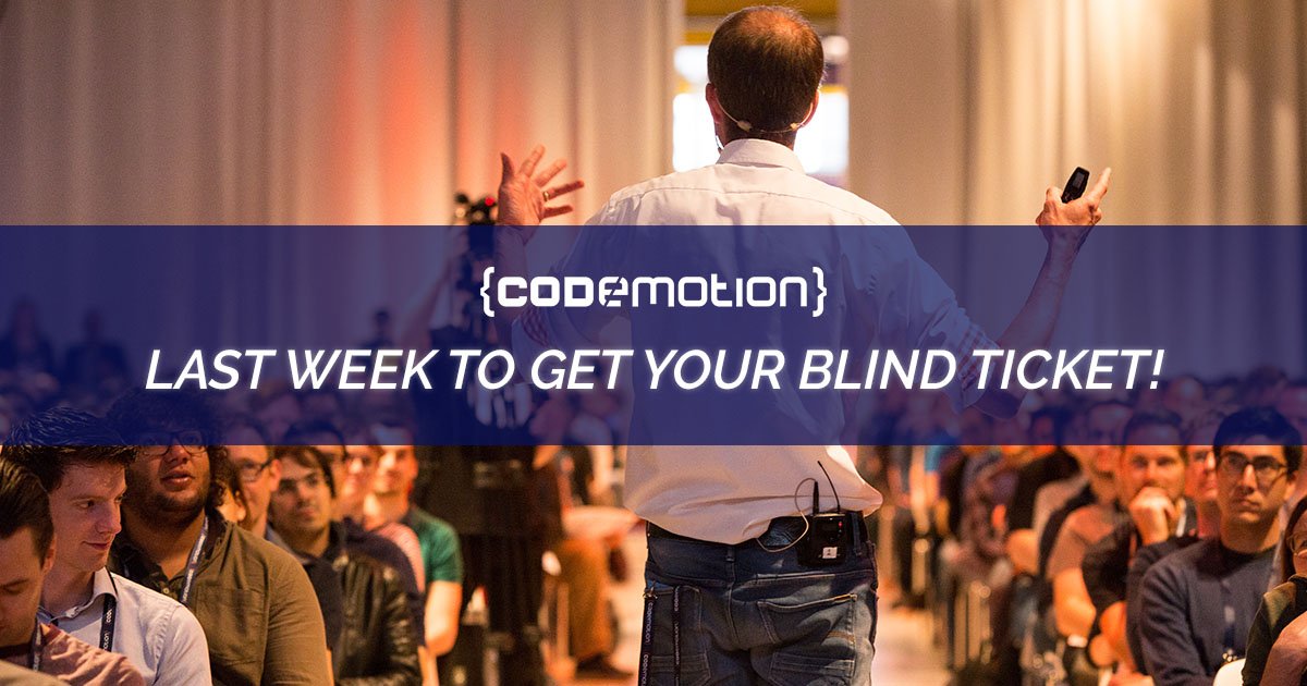 CodemotionWorld's tweet photo. Codemotion is coming back to Milan! Hurry up! You have only ONE MORE WEEK to get your blind ticket! https://t.co/RngFf9bLC4 https://t.co/VqAZV7BNwh