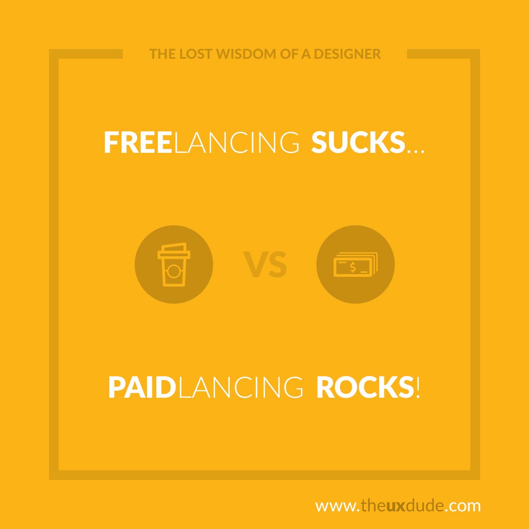 theUXdude's tweet photo. “I would love to work for free…” said no one ever! #quoteoftheday #inspirational #MotivationalQuotes #freelancing https://t.co/w5frdX1JWu https://t.co/wRRc2rourO