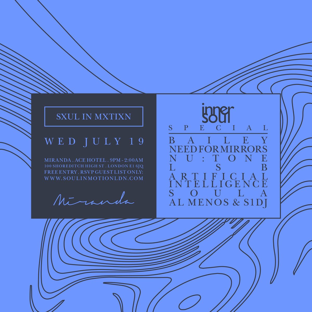 Tonight its our <a href="/InnerSoulMusic/">InnerSoul Music X</a> special Wednesday July 19th Miranda London Rsvp for free entry @ soulinmotionldn.com / Doors open 9pm.