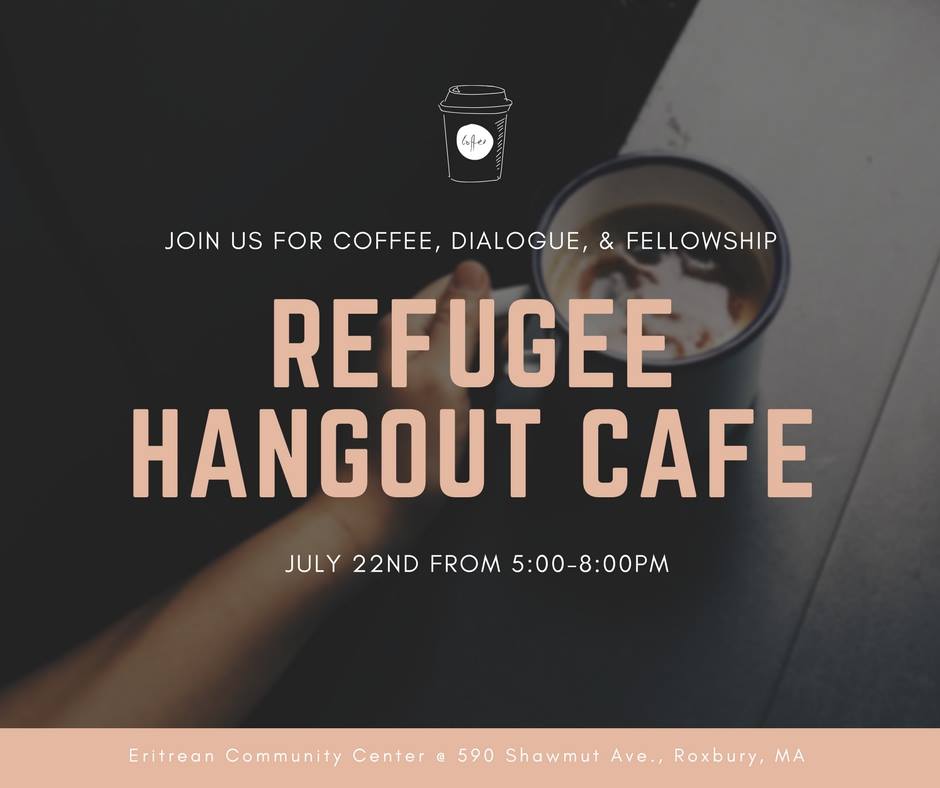 On Saturday 7/22 get to know your #refugee neighbors in Boston over coffee, conversation and stories. RSVP: bit.ly/JulyHangoutCaf…
