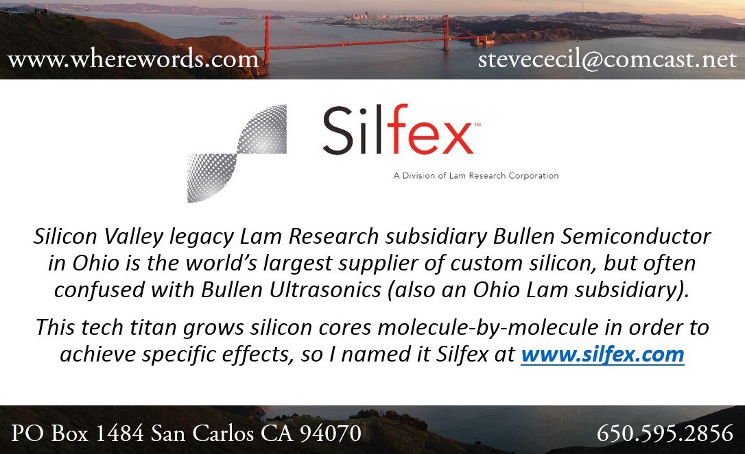 WhereWords's tweet photo. Yes, I named it! #silfex #LamResearch #semiconductor #photovoltaics #cleantech #silicon #trademark #namer #naming #branding #VerbalBranding https://t.co/vyroV3Drml