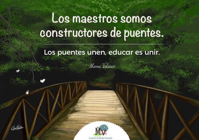Manu___Velasco's tweet photo. Nuevo post: "Los maestros somos constructores de puentes". Los puentes unen, educar es unir. https://t.co/SPVzWBV9vP #Educación https://t.co/WvkYbB6z4Y