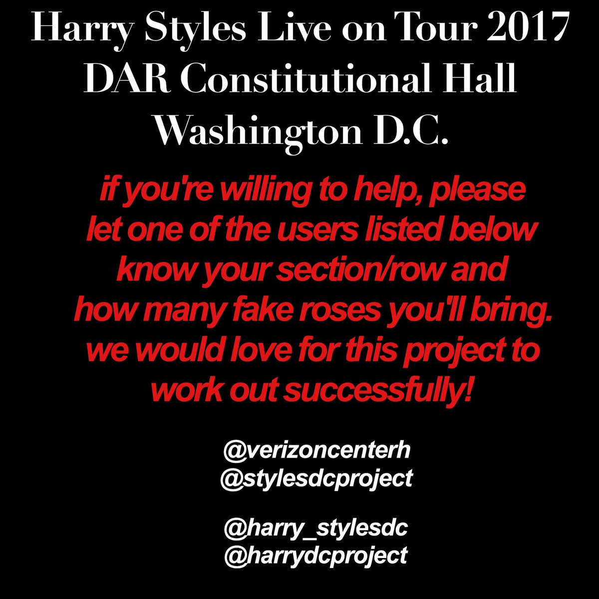 stylesdcproject's tweet image. Updated project info! RT to spread the word and DM us or any other tagged accounts with your questions/information! #RosesForHarryDC 🌹
