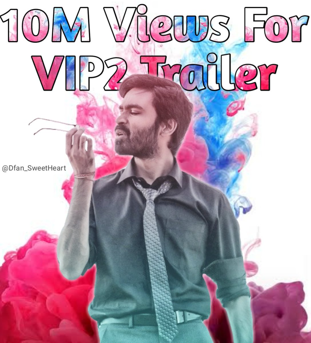 Its__Kavi's tweet photo. #VIP2Trailer 578Hrs Update : Tamil - 10M+ views (158K likes) | Telugu - 6.42M views (82k likes) | Facebook - 5.5M views | #RaghuvaranComing https://t.co/9l8ohWOQki