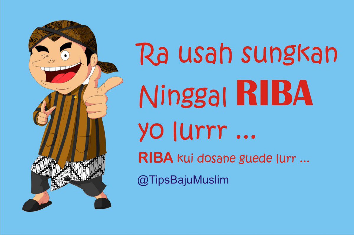 TipsBajuMuslim's tweet photo. Ngga usah SUNGKAN ninggalin RIBA ya kawan ... https://t.co/83WkDMCU5S