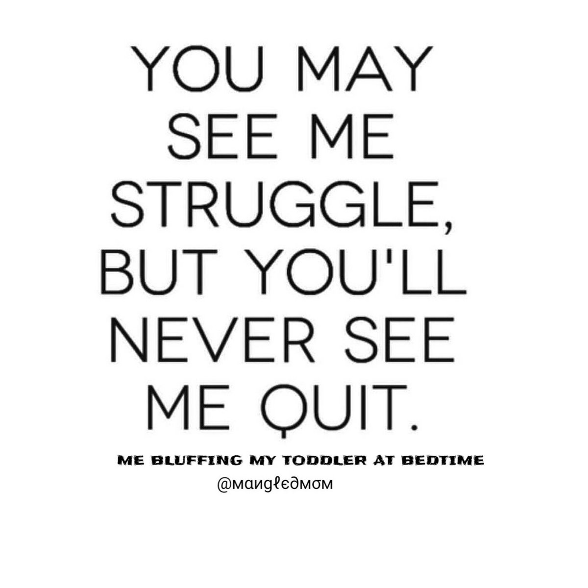 mangledmom's tweet image. #gameon #toddlervsmom  #sleepdeprived #thestruggleisreal #fakeittillyoumakeit #mommyshit #shitsandgiggles #gigglesandshits #emptythreats