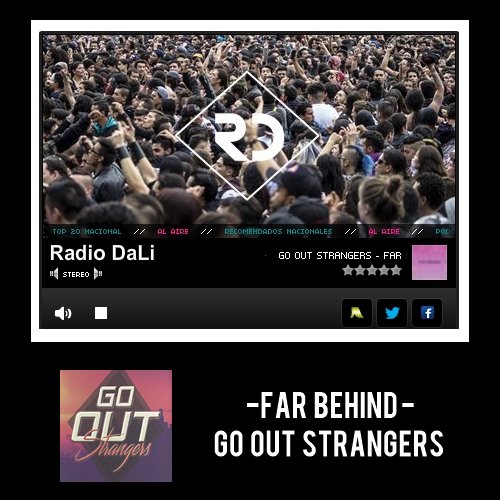 daramogo's tweet image. #AlAire FAR BEHIND - @GoOutStrangers. Escúchanos: radiodali.com/play - Tunein: tun.in/se16I   
 App: radiodali.com/descargar-app/