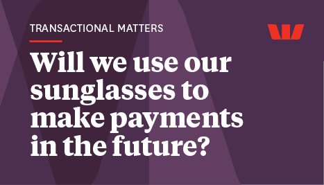 WestpacNZ's tweet photo. Join us for a fascinating look at future payment trends. Email westpac_events@westpac.co.nz for details and to reserve your place https://t.co/96vrTcx3CE