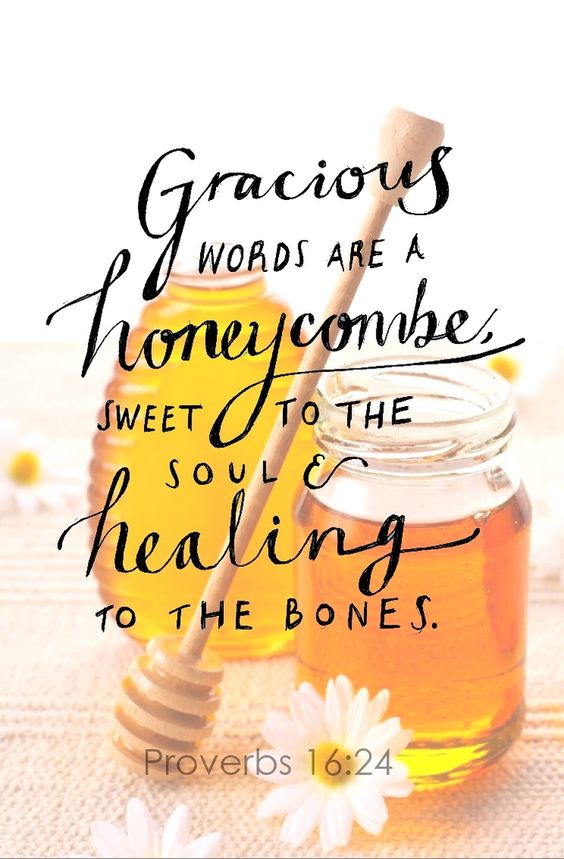 voiceandhands's tweet photo. Use some 'gracious words' today! #proverbs1624 #wordslikehoney https://t.co/V7ZYM1F0Op