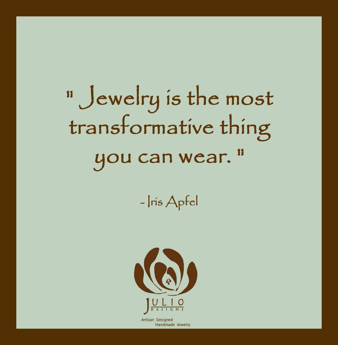 juliodesigns's tweet photo. So transform your outfit with our beautiful handmade jewelry!! #WednesdayWisdom #IrisApfel #JewelryQuote #Quoteoftheday #JulioDesigns https://t.co/YfRflmdoOp