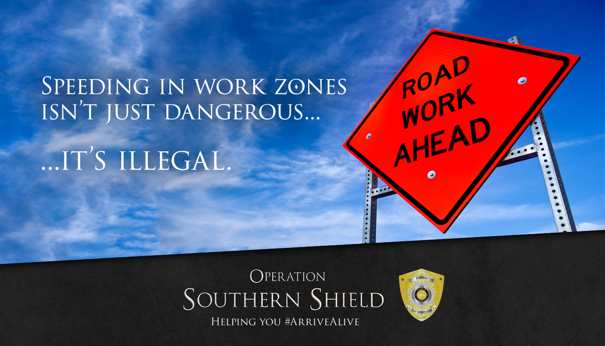 TNHSO's tweet photo. Speeding in work zones isn’t just dangerous, it’s illegal. #SlowDown
 #SouthernShield #ArriveAlive https://t.co/nrgKRCFR1E