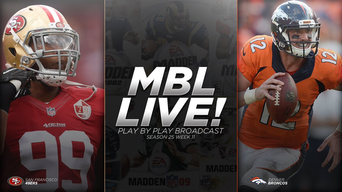 NickMizesko's tweet photo. MBL Live! Broadcast #109 | Thursday 8pm EST | Week 11 49ers vs Broncos | Play by Play &amp; Pregame Show | #Madden18 @leaguecrawler https://t.co/4elG2JglMI