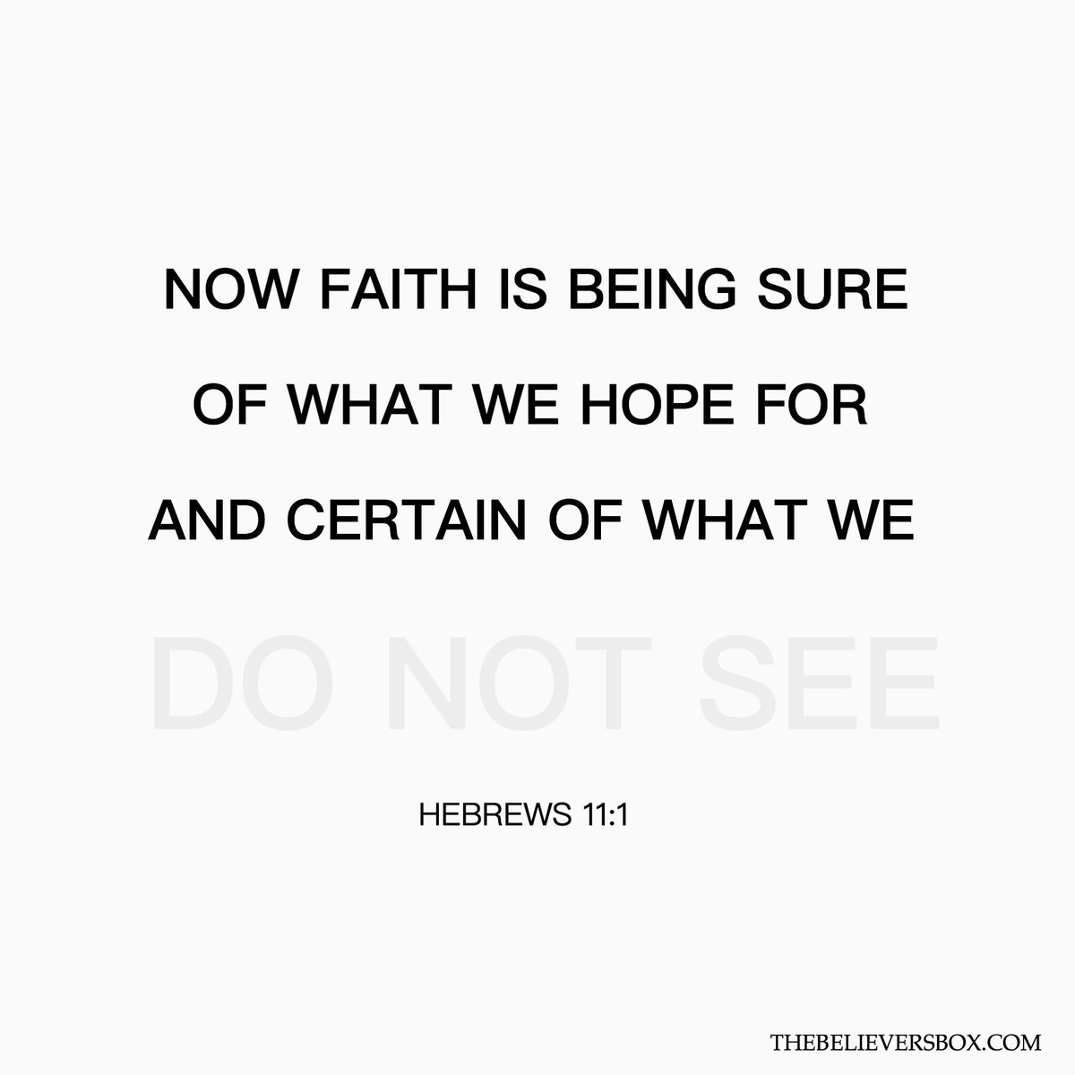 thebelieversbox's tweet photo. Now faith is being sure of what we hope for and certain of what we do not see #christianwomen #christianblogger #bibleverse #faithhopelove https://t.co/KSdap0FqrH