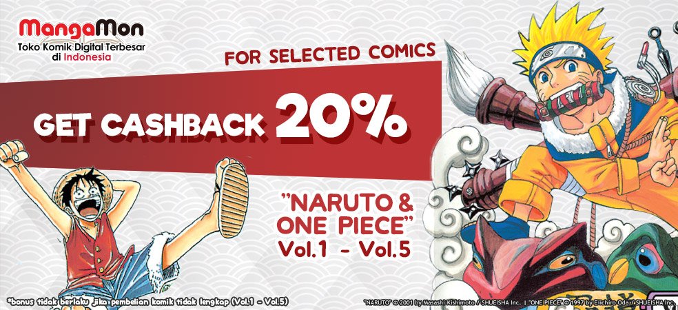 Ikuti promo cashback untuk komik Naruto dan One Piece di MangaMon!